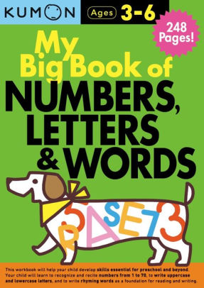 MY BIG BOOK OF NUMBERS, LETTERS & WORDS - KUMON